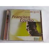 francisco egydio -francisco egydio Cd Francisco Egydio Serie Bis Cantores Do Radio Raridade
